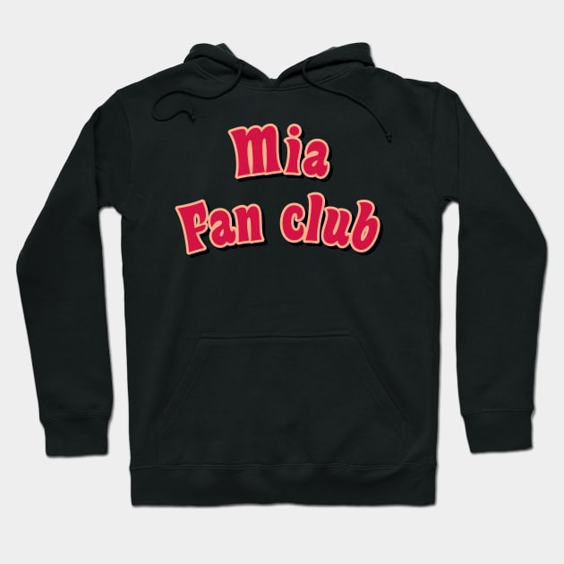 Mia fan club red Hoodie by maoudraw